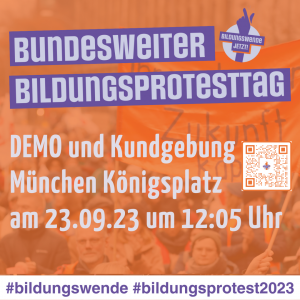Oranger Hintergrund mit der Aufrschrift: Bundesweiter Bildungsprotesttag, Demo und Kundgebung München Königsplatz am 23.0923 um 12:05 Uhr